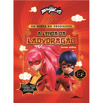 Miraculous World: As Aventuras de Ladybug: Xangai – Diário da Marinette  Sobre a Lenda da Ladydragão - Penguin Livros