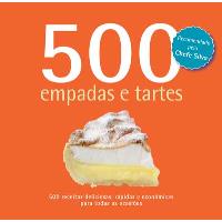 500 Receitas: Empadas e Tartes