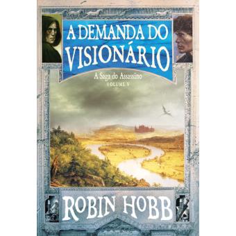 A Saga do Assassino - Livro 5: A Demanda do Visionário