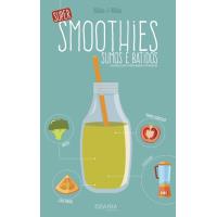 Super Smoothies - Sumos e Batidos