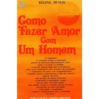 Como Fazer Amor com Um Homem - 1