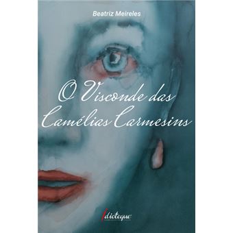 O Visconde das Camelias Carmesins