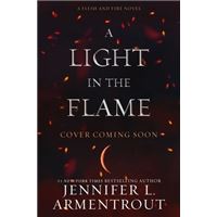 Flesh and Fire - Book 2 - A Light In The Flame