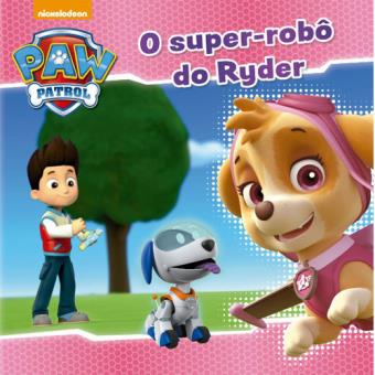 Patrulha Pata: O Super-Robô do Ryder