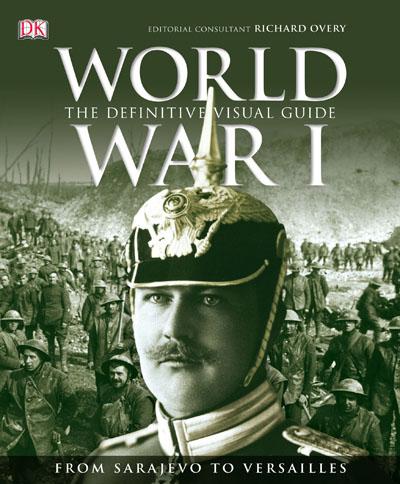 World War I: The Definitive Visual History - Vários, R. G. Grant ...