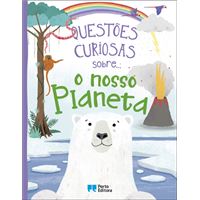 Questões Curiosas Sobre… O Nosso Planeta