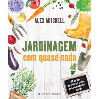 Jardinagem Com Quase Nada