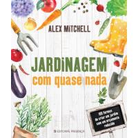 Jardinagem Com Quase Nada