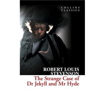The Strange Case of Dr Jekyll and Mr Hyde (Collins Classics)