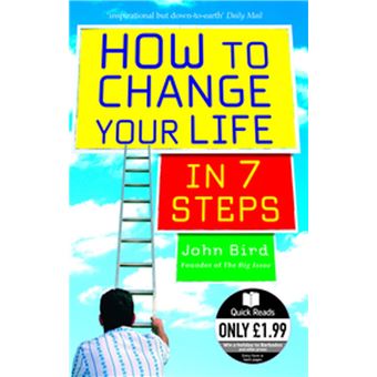 How to Change Your Life in 7 Steps