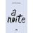 A Noite_0