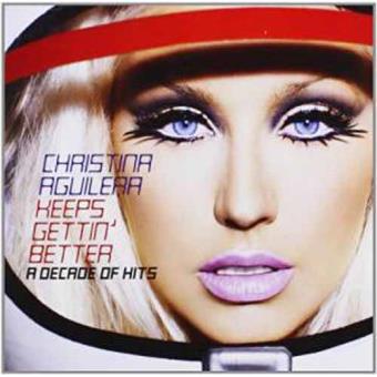 Keeps Gettin Better: A Decade of Hits