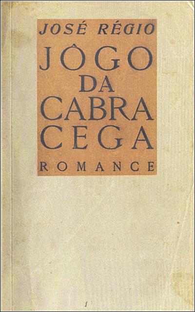 Jogo da Cabra Cega”, de José Régio. Editora Imprensa Nacional Casa da Moeda