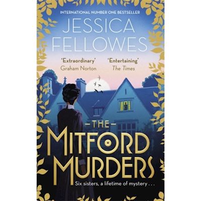 The Mitford Murders : Nancy Mitford and the murder of Florence ...