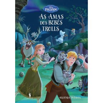 Frozen: Histórias Inéditas - Livro 7: As Amas dos Trolls Bebés