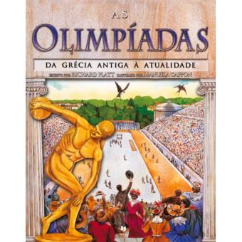 As Olimpíadas da Grécia Antiga à Atualidade