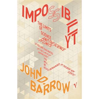 Impossibility: The Limits of Science and the Science of Limits