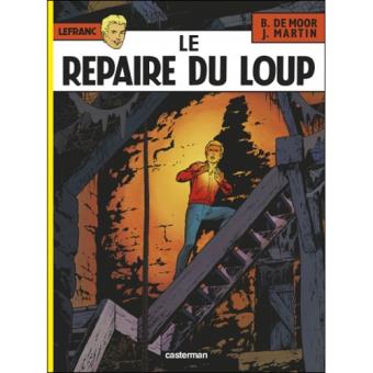 Lefranc - Livre 4: Le Repaire du Loup