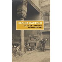 Essays on Literature and Philosophy: The Non-Fiction of Naguib Mahfouz