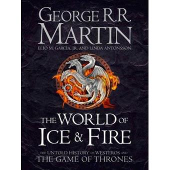The World of Ice and Fire