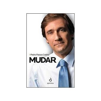 Mudar Pedro Passos Coelho Compra Livros Na Fnac Pt