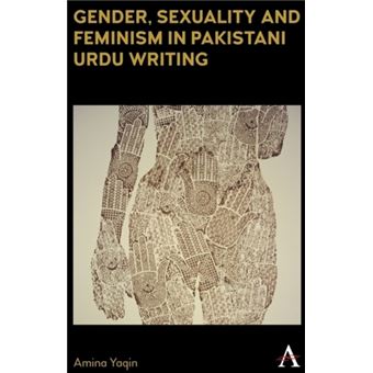 Gender, Sexuality And Feminism In Pakistani Urdu Writing - Cartonado ...