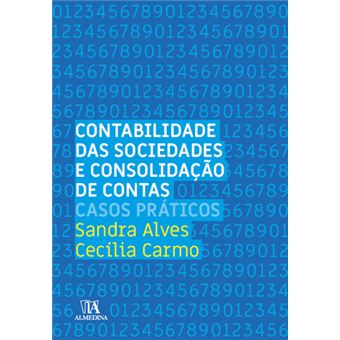 Contabilidade das Sociedades e Consolidação de Contas Casos Práticos