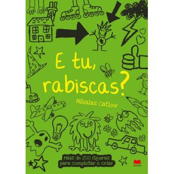 E Tu, Rabiscas?