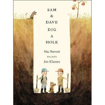 Sam and Dave Dig a Hole