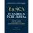 A Banca e a Economia Portuguesa_0