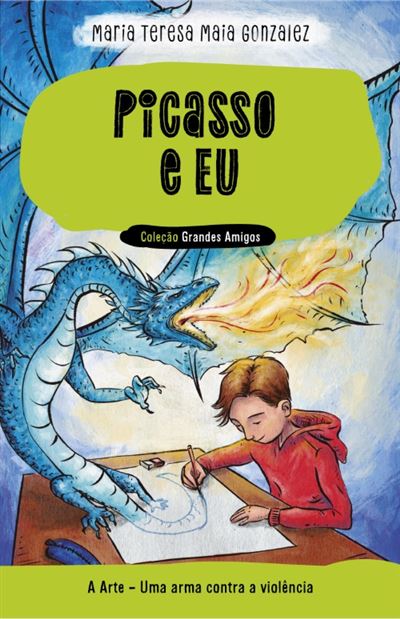 Maria Teresa Maia Gonzalez - Picasso e Eu