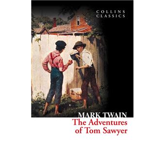 The Adventures of Tom Sawyer (Collins Classics)