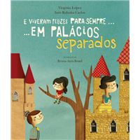 E Viveram Felizes para Sempre ... em Palácios Separados