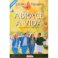 Abrace a Vida