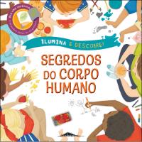 Ilumina e Descobre: Segredos do Corpo Humano