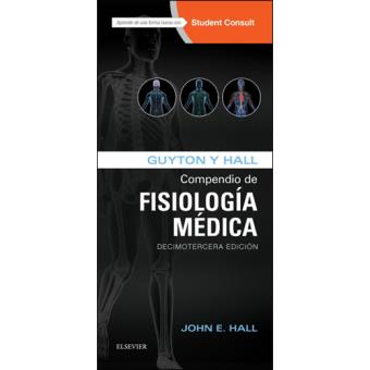 Guyton Y Hall: Compendio De Fisiología Médica StudentConsult - 13ª ...