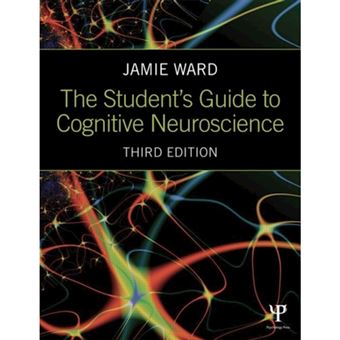 The Student's Guide to Cognitive Neuroscience - 1