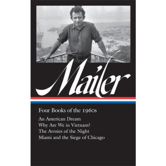 Norman Mailer: Four Books of the 1960s