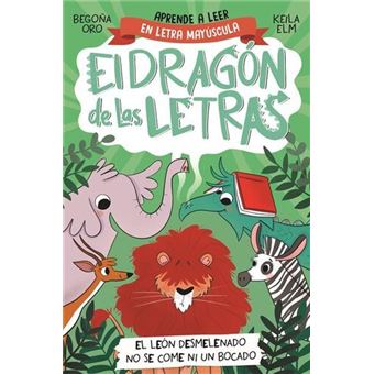 Phonics in Spanish - el León Desmelenado No Se Come Ni Un Bocado / The Dishevele D Lion Does Not Eat a Single Bite. The Letters Dragon 2 - 1