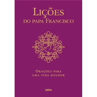 Lições do Papa Francisco