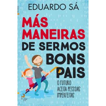 Más Maneiras de Sermos Bons Pais