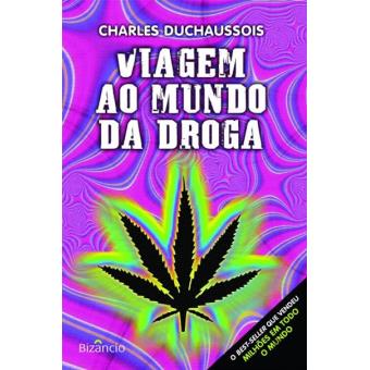 Viagem ao Mundo da Droga