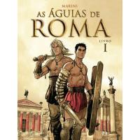 As Águias de Roma Vol 1