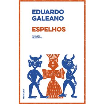 Espelhos Uma Historia Quase Universal 2.ª Edição - 1