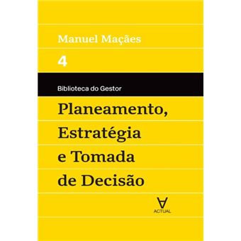 Planeamento, Estratégia e Tomada de Decisão - Vol IV