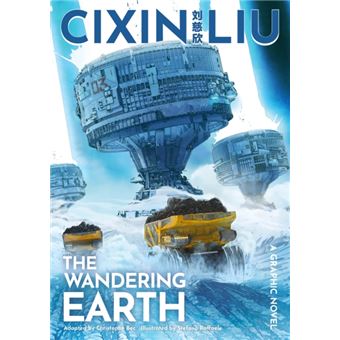 Cixin Liu's The Wandering Earth : A Graphic Novel - 1