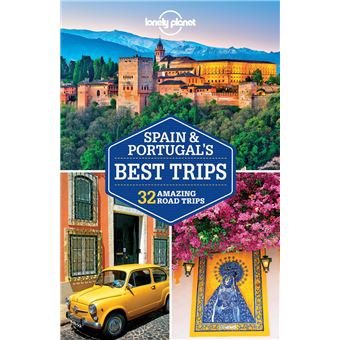 Lonely Planet Spain & Portugal's Best Trips