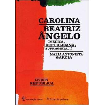 Carolina Beatriz Ângelo - Maria Antonieta Garcia, GARCIA ...