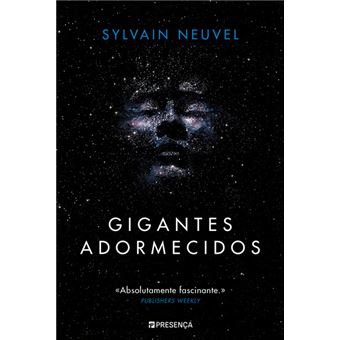 Gigantes Adormecidos - Brochado - Sylvain Neuvel - Compra Livros na Fnac.pt