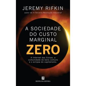 A Sociedade de Custo Marginal Zero